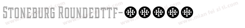 Stoneburg Roundedttf字体转换